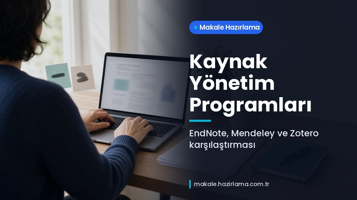 Şu anda görüntülediğiniz: Kaynak Yönetim Programları: EndNote, Mendeley ve Zotero Karşılaştırması