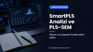 Makale hakkında daha fazla bilgi edinin SmartPLS Analizi: PLS-SEM ile Ölçüm ve Yapısal Model Değerlendirme Rehberi