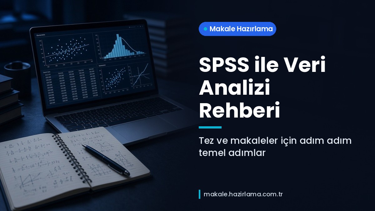 Şu anda görüntülediğiniz: SPSS ile Veri Analizi: Tez ve Makaleler İçin Adım Adım Temel Rehber